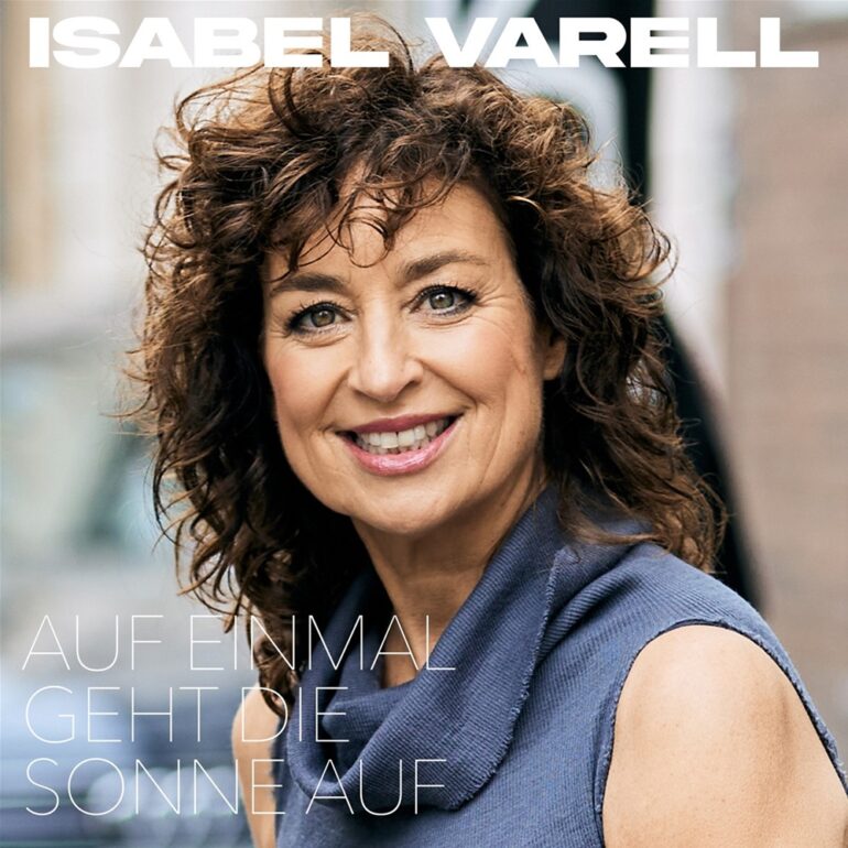 Isabel Varell – Auf Einmal Geht Die Sonne Auf