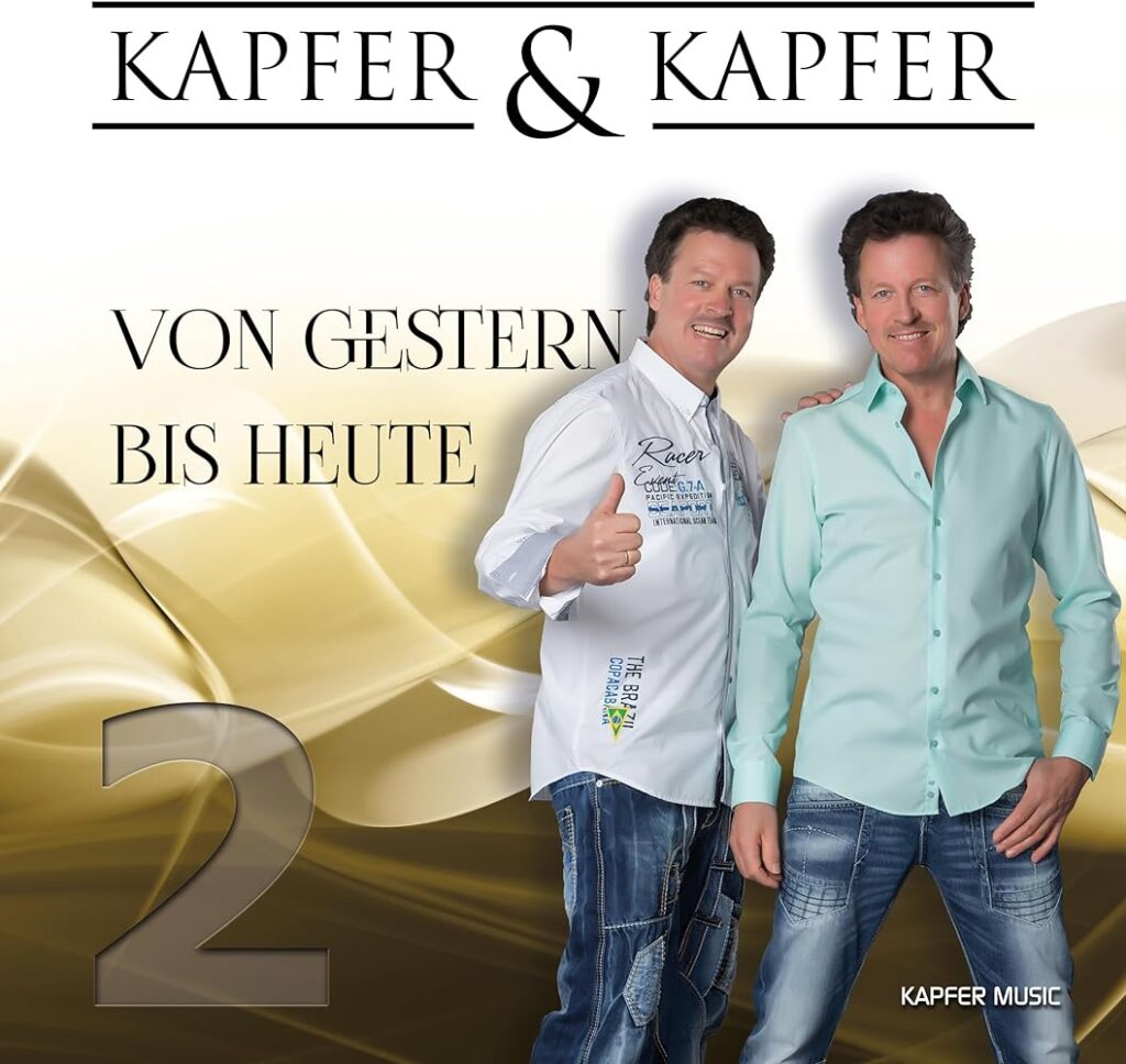 Kapfer & Kapfer – Von Gestern Bis Heute 2