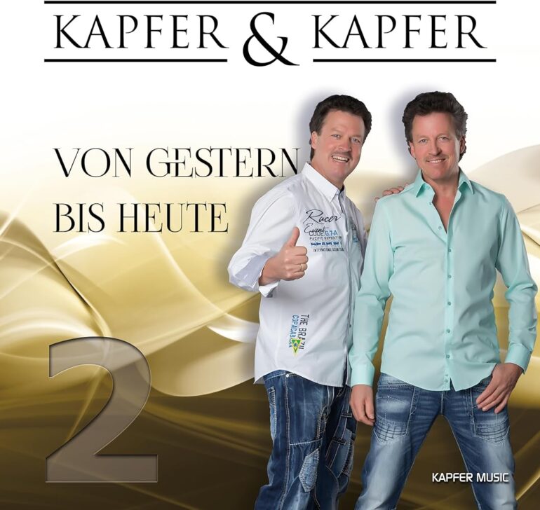 Kapfer & Kapfer – Von Gestern Bis Heute 2