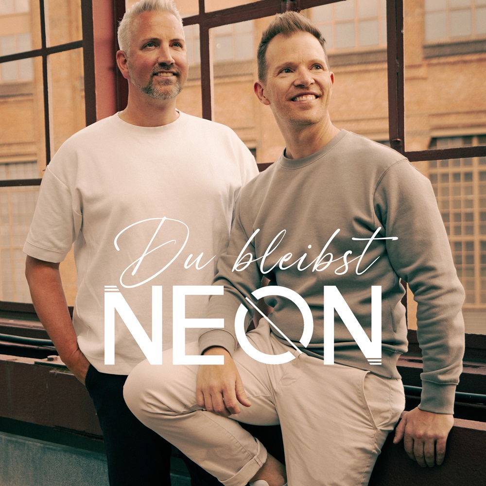 Neon – Du Bleibst