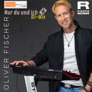 Oliver Fischer – Du Und Ich (finalmusic DJ Mix)