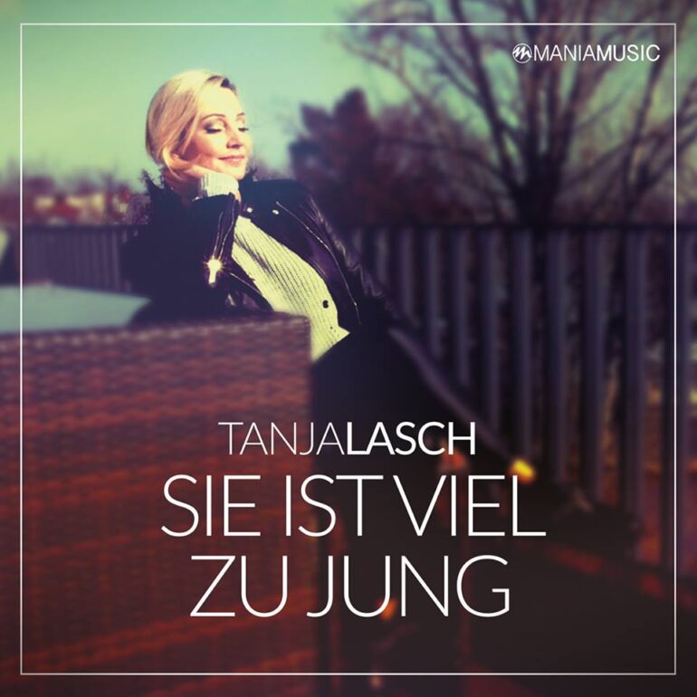 Tanja Lasch – Sie Ist Viel Zu Jung