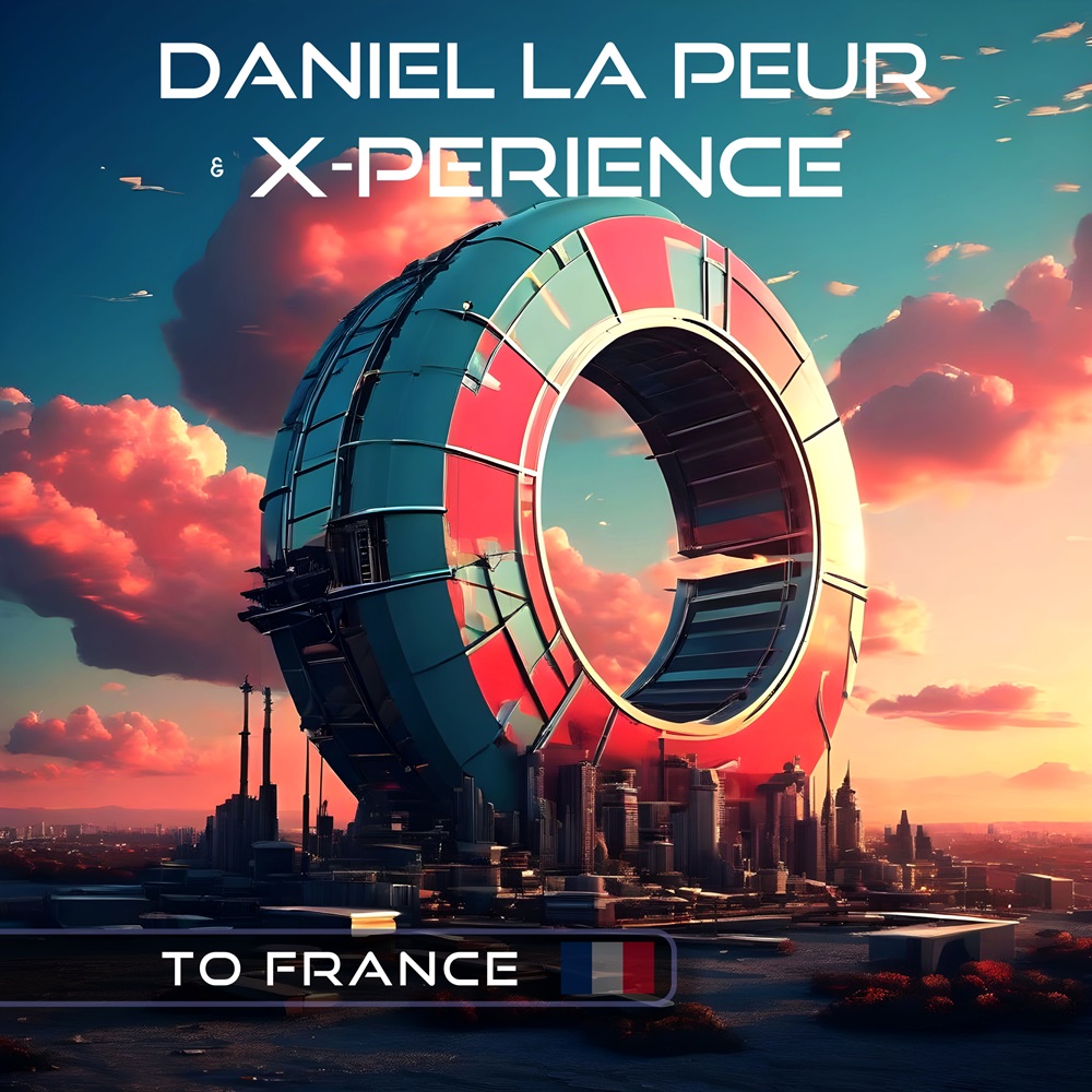 Daniel La Peur & X-Perience – To France