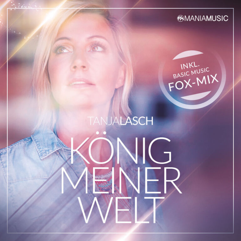 Tanja Lasch – König Meiner Welt