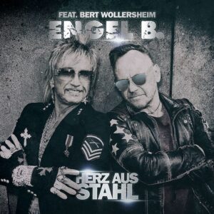 Engel B. feat. Bert Wollersheim – Herz Aus Stahl