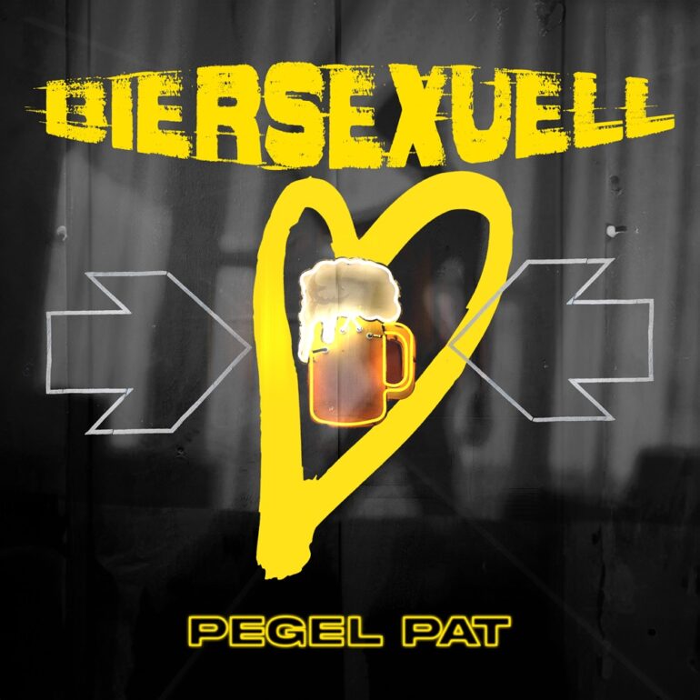 Pegel Pat – Biersexuell