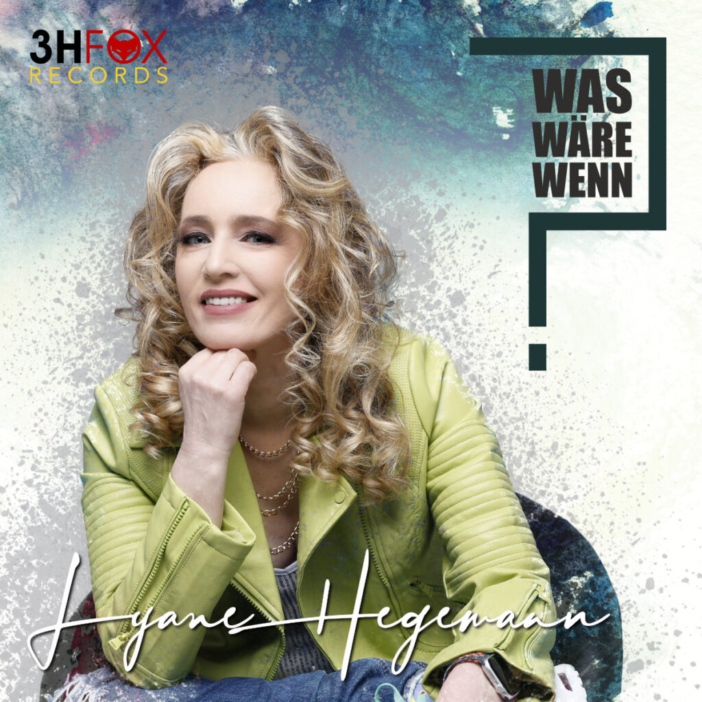 Lyane Hegemann – Was Wäre Wenn 2024