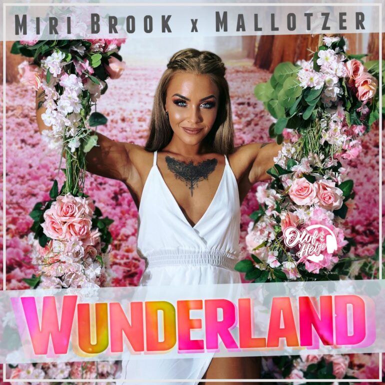 Miri Brook x Mallotzer – Wunderland