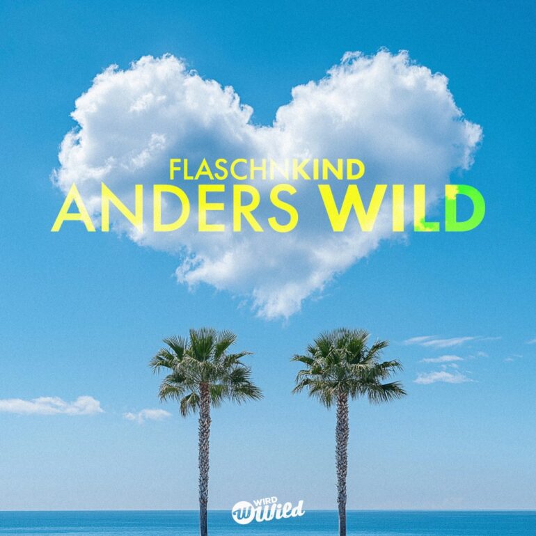 Flaschnkind – Anders Wild