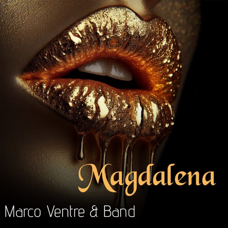 Marco Ventre & Band – Magdalena