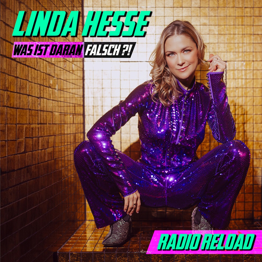 Linda Hesse – Was Ist Daran Falsch?! (Radio Reload)