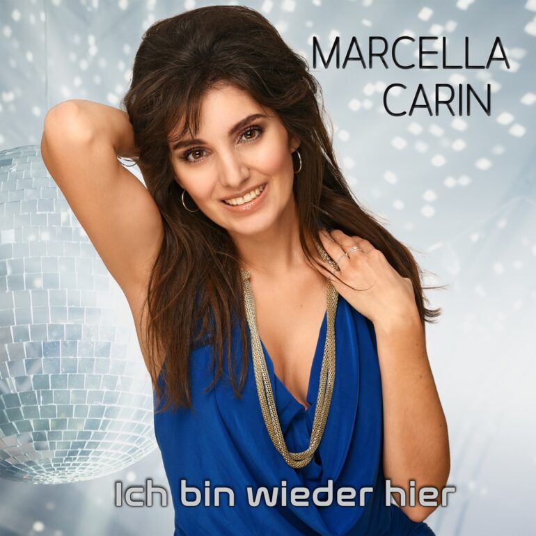 Marcella Carin – Ich Bin Wieder Hier