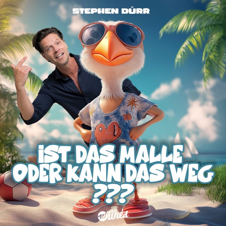 Stephen Dürr – Ist Das Malle Oder Kann Das Weg???