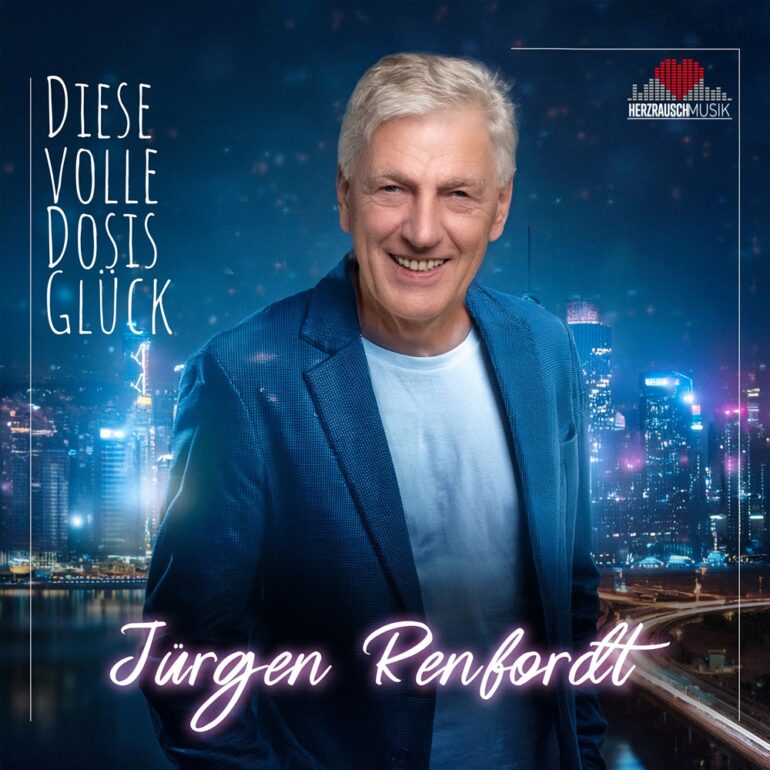Jürgen Renfordt – Diese Volle Dosis Glück