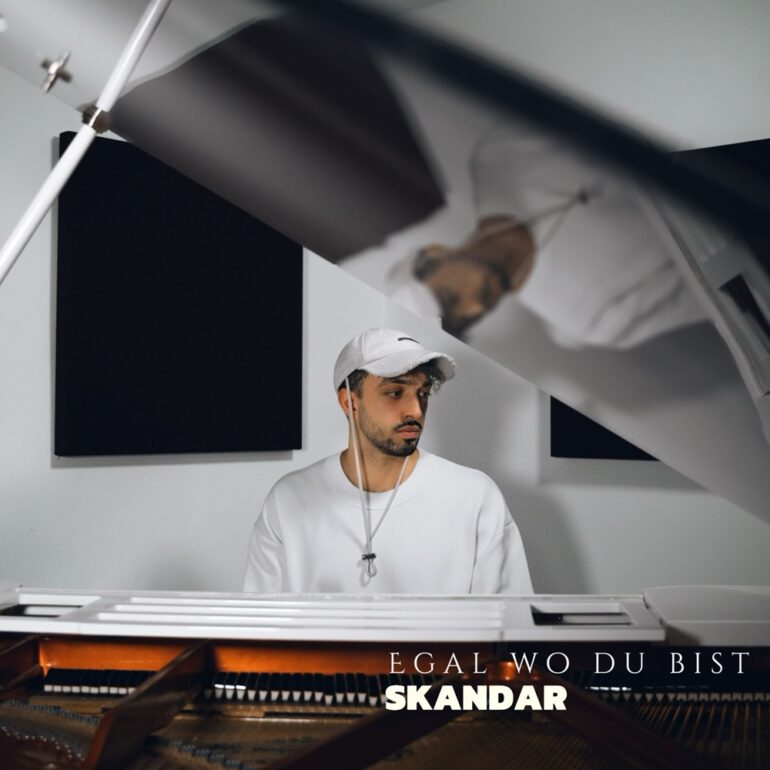 Skandar – Egal Wo Du Bist