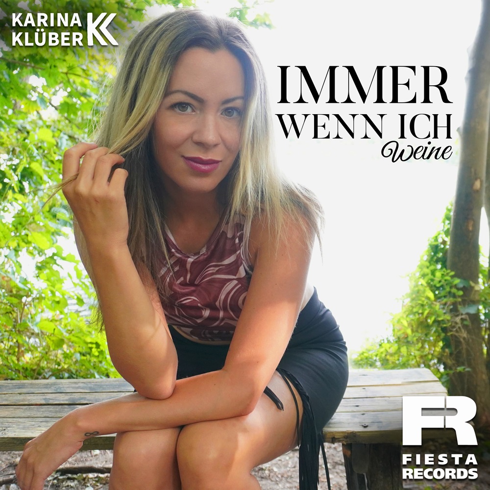 Karina Klüber – Immer Wenn Ich Weine