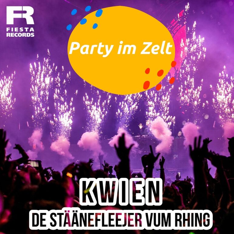 KWIEN – De Stäänefleejer vum Rhing – Party Im Zelt