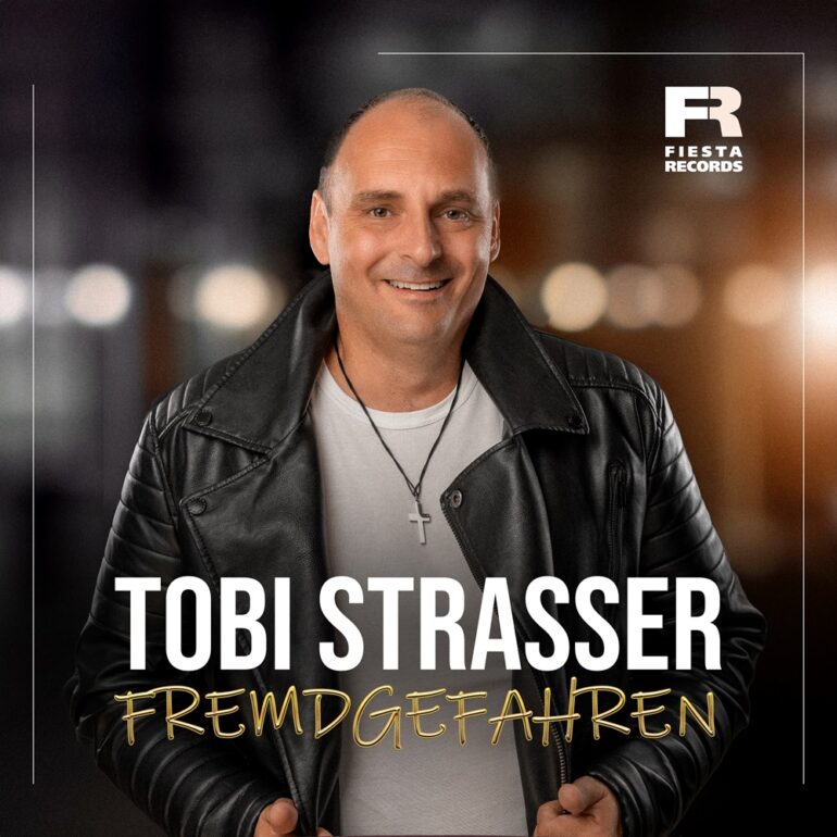 Tobi Strasser – Fremdgefahren