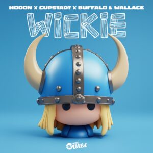 NoooN x Cupstadt x Buffallo & Wallace – Wickie