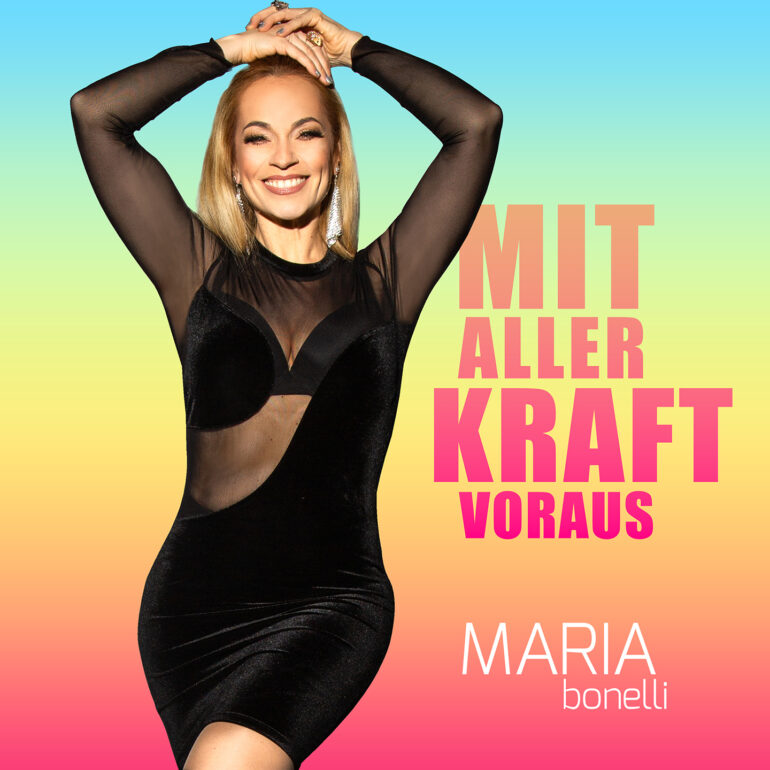 Maria Bonelli – Mit Aller Kraft Voraus