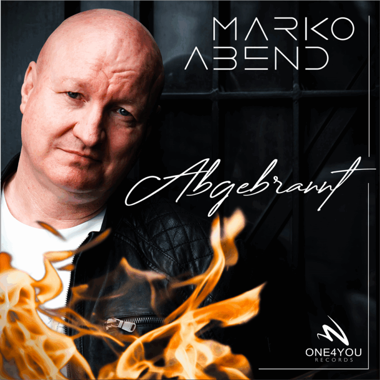 Marko Abend – Abgebrannt