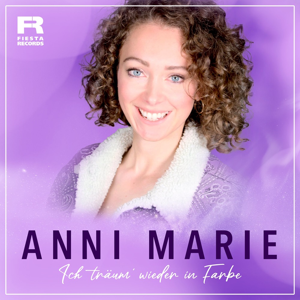 Anni Marie – Ich Träum‘ Wieder In Farbe