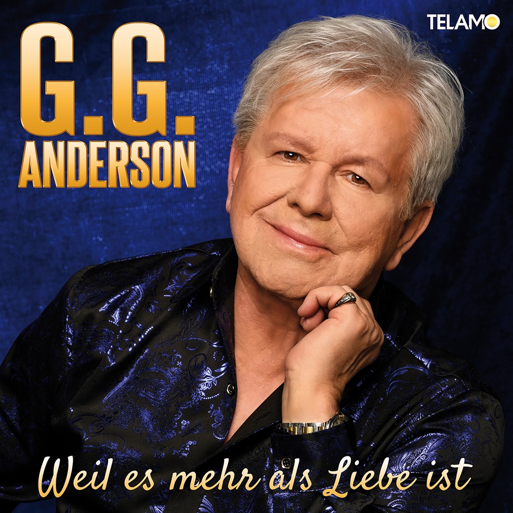 G.G. Anderson – Weil Es Mehr Als Liebe Ist