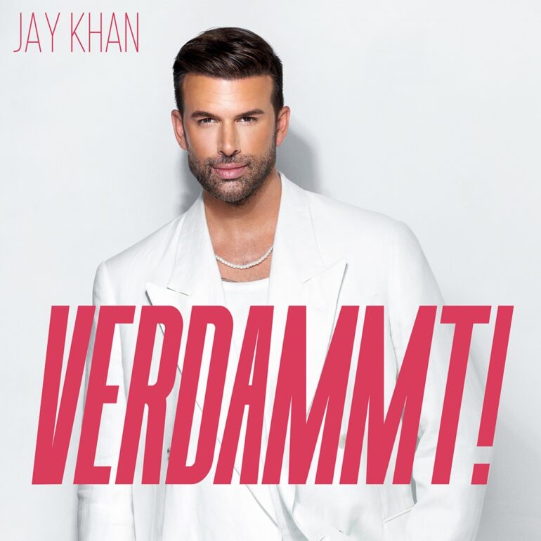 Jay Khan – Verdammt!
