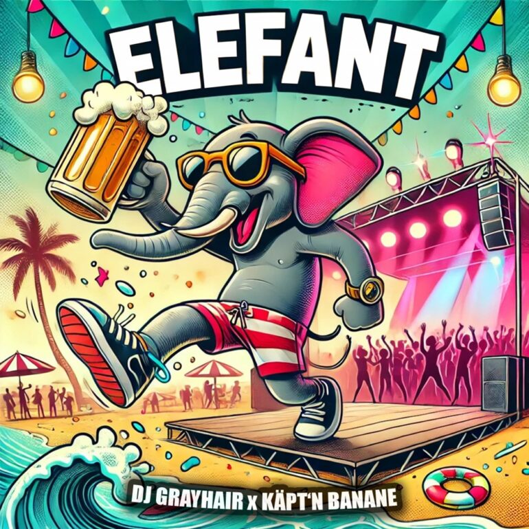 DJ Grayhair x Käpt’n Banane – Elefant