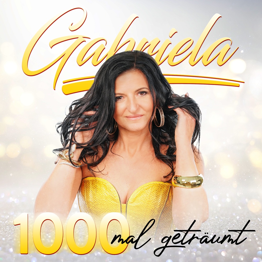 Gabriela – 1000 Mal Geträumt