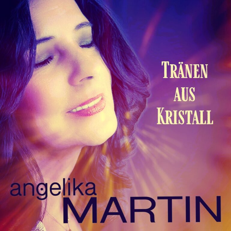 Angelika Martin – Tränen Aus Kristall