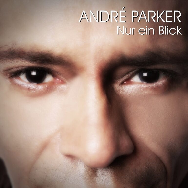 André Parker – Nur Ein Blick