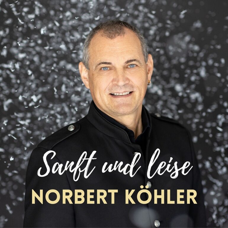 Norbert Köhler – Sanft Und Leise