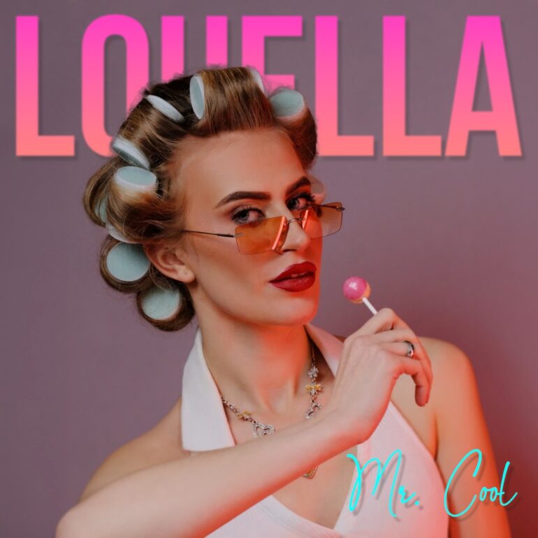Louella – Mr. Cool