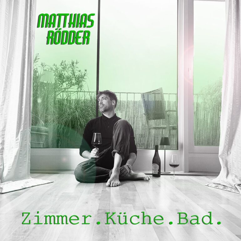 Matthias Rödder – Zimmer.Küche.Bad
