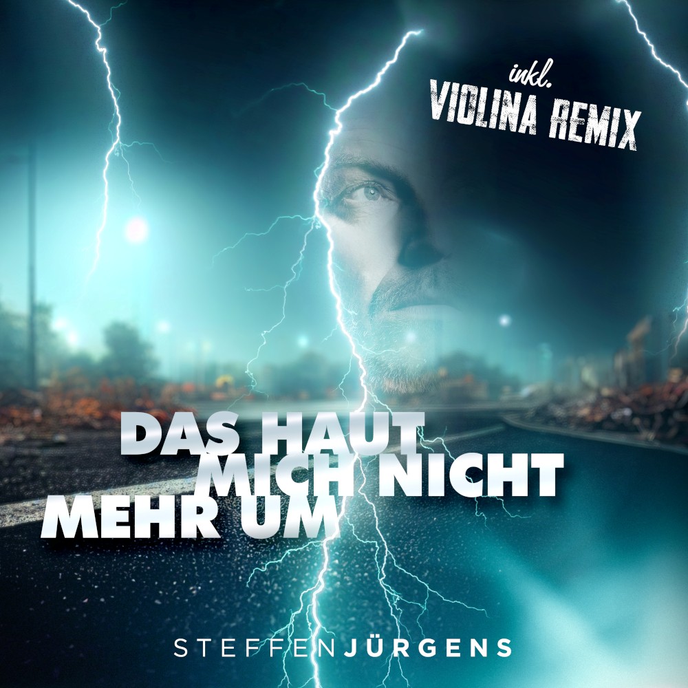 Steffen Jürgens – Das Haut Mich Nicht Mehr Um