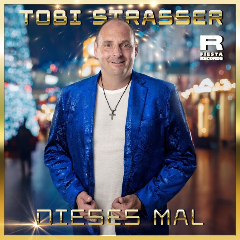 Tobi Strasser – Dieses Mal