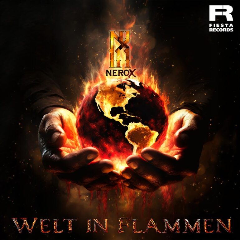 NeroX – Welt In Flammen