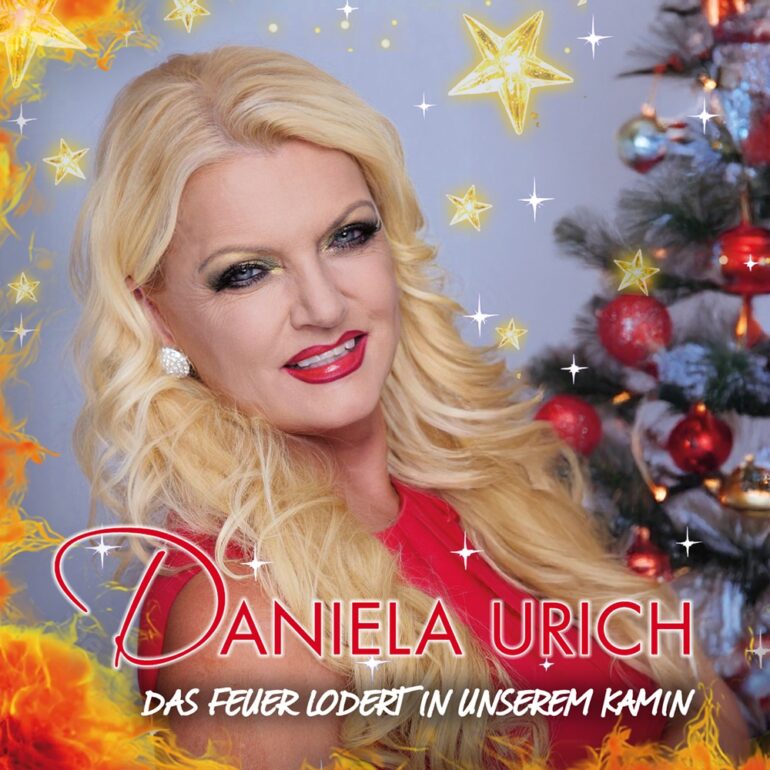 Daniela Urich – Das Feuer Lodert In Unserem Kamin