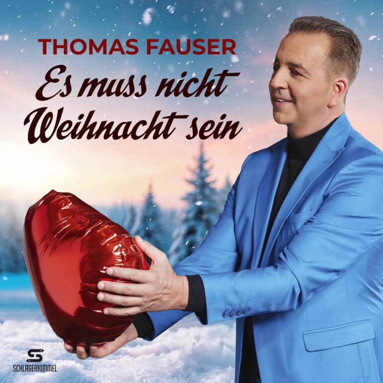 Thomas Fauser – Es Muss Nicht Weihnacht Sein
