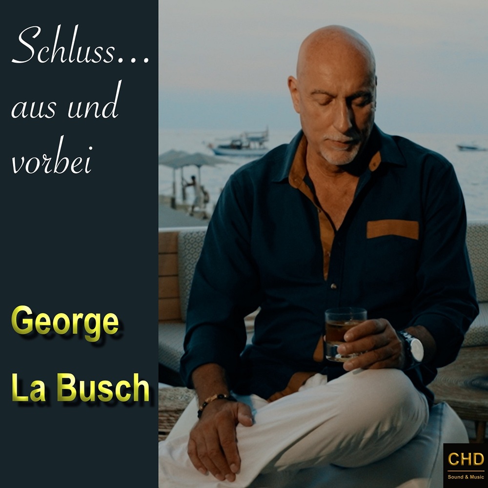 George La Busch – Schluss Aus Und Vorbei