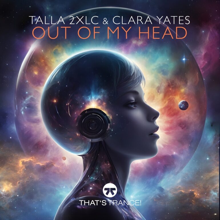 Talla 2XLC & Clara Yates – Out Of My Head