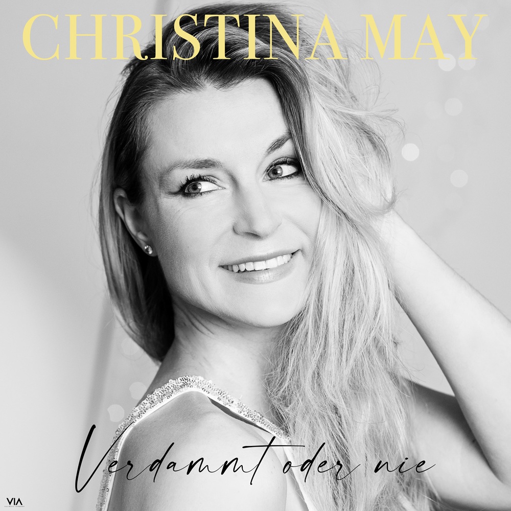 Christina May – Verdammt Oder Nie