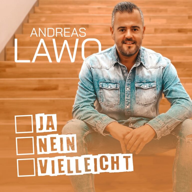 Andreas Lawo – Ja, Nein, Vielleicht