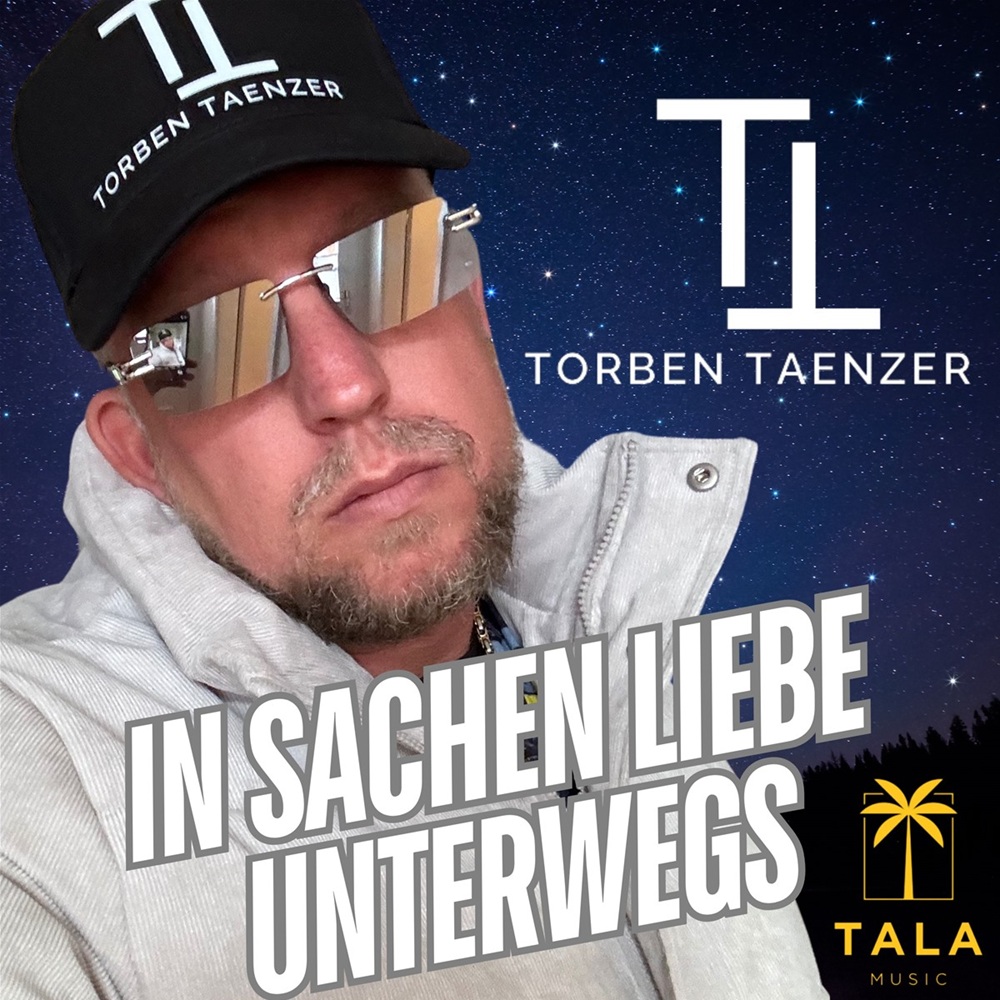 Torben Taenzer – In Sachen Liebe Unterwegs