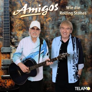 Amigos – Wie Die Rolling Stones