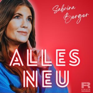 Sabrina Berger – Alles Neu