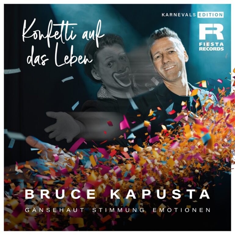Bruce Kapusta – Konfetti Auf Das Leben (Karnevals Edition)