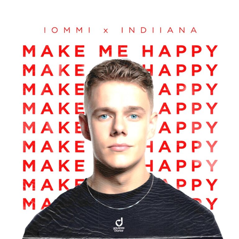 IOMMI & Indiiana – Make Me Happy