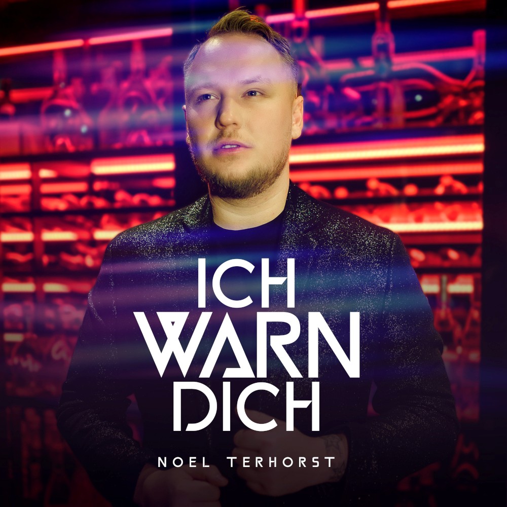 Noel Terhorst – Ich Warn Dich